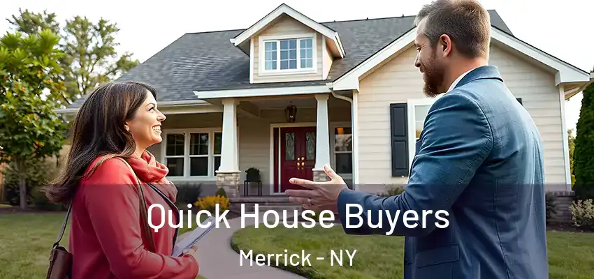 Quick House Buyers Merrick - NY