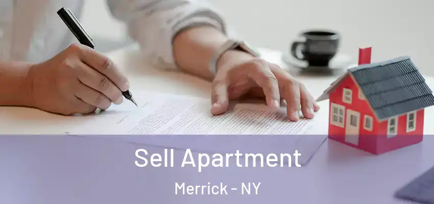  Sell Apartment Merrick - NY